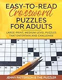 EASY-TO-READ CROSSWORD PUZZLES FOR ADULTS: LARGE-PRINT, MEDIUM-LEVEL PUZZLES THAT ENTERTAIN AND CHAL by 