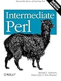 Intermediate Perl 2nd (second) Edition by Schwartz, Randal L., foy, brian d, Phoenix, Tom published by