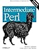 Intermediate Perl 2nd (second) Edition by Schwartz, Randal L., foy, brian d, Phoenix, Tom published by