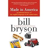 Made in America: An Informal History of the English Language in the United States
