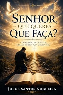 Livro SENHOR, QUE QUERES QUE FAÇA?