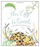 An Egg Is Quiet
