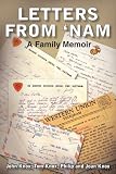 LETTERS FROM 'NAM: A Family Memoir by Thomas Knox