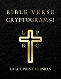Large Print Bible Verse Cryptograms 1 by Sasquatch Designs: 288 cryptograms for hours of brain exercise and fun! (Large Print Bible Verse Cryptograms by Sasquatch Designs) (Volume 1) by Sasquatch Designs