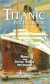 Titanic Pocket-Book, by John Blake Titanic Pocket-Book, by John Blake