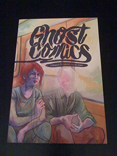 Ghost Comics - A Benefit Anthology for RS Eden