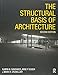 The Structural Basis of Architecture by 