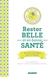 Rester belle et en bonne santé