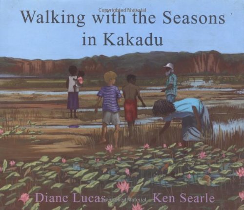Walking with the Seasons in Kakadu, by Diane Lucas