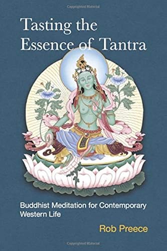 Download Tasting the Essence of Tantra: Buddhist Meditation for Contemporary Western Life PDF