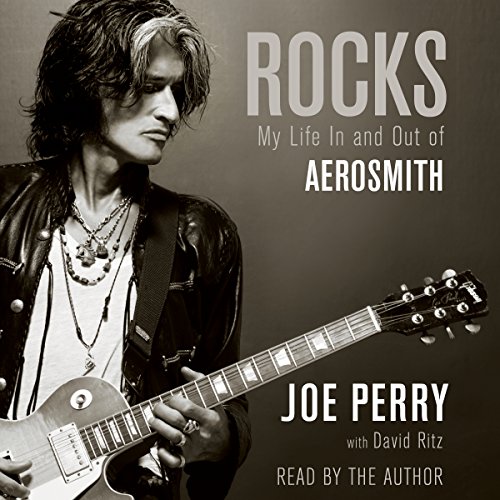 Rocks: My Life in and out of Aerosmith by Joe Perry