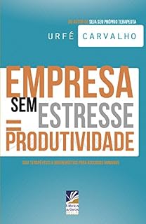Livro Empresa Sem Estresse = Produtividade