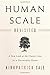Human Scale Revisited: A New Look at the Classic Case for a Decentralist Future