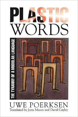 Plastic Words The Tyranny Of A Modular Language Uwe - 