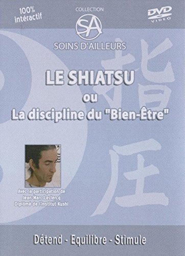Le Shiatsu Ou L'art Du \#Bien Être\#