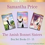 The Amish Bonnet Sisters Series: Books 13-15