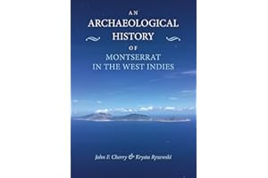 An Archaeological History of Montserrat in the West Indies