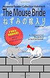 Japanese Reader Collection Volume 4: The Mouse Bride
