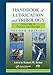 Handbook of Lubrication and Tribology, Volume II: Theory and Design, Second Edition