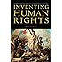 Inventing Human Rights: A History