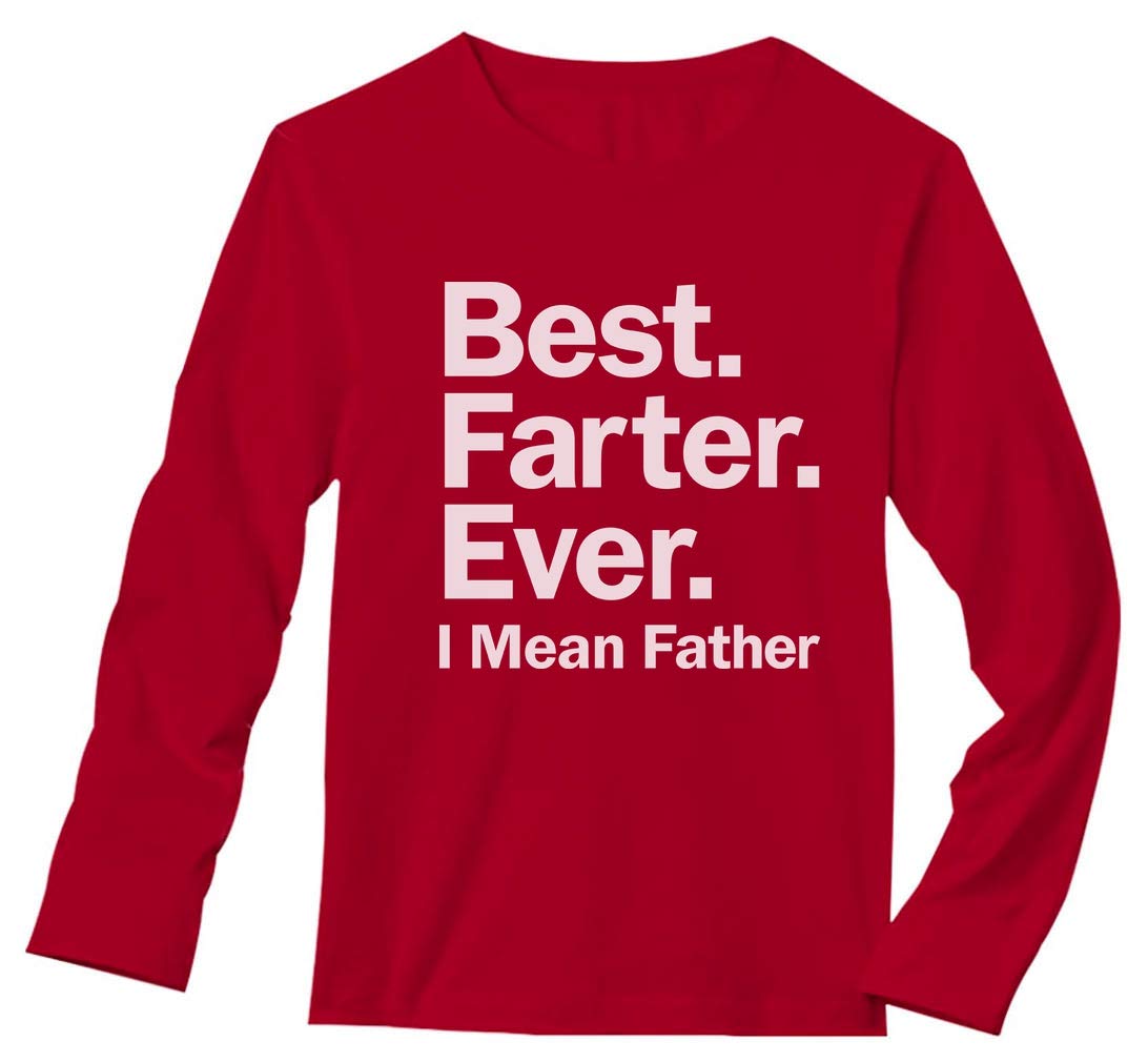  Best Farter Ever I Mean Father Father's Day T Shirt