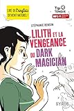 Lilith et la vengeance du dark magician by 