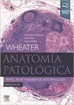 Livres Couvertures de Wheater. A (6ª ed.)natomía patológica: Texto, atlas y revisión de histopatología (Español) Tapa blanda – 15 abril 2020