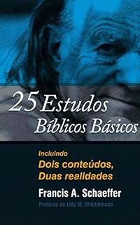 Livro 25 estudos bíblicos básicos: Incluindo Dois conteúdos, Duas realidades