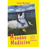 Hoodoo Medicine: Gullah Herbal Remedies