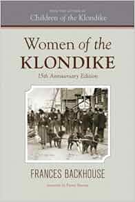 Women Of The Klondike Frances Backhouse 9781770500174