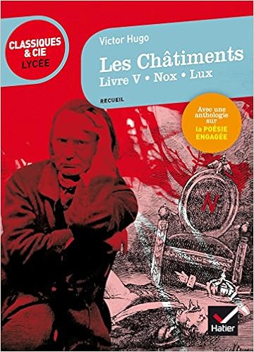 Amazon Fr Les Chatiments Livre V Nox Lux Suivi D Un Parcours Sur La Poesie Engagee Hugo Victor Livres