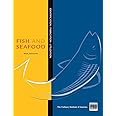 Kitchen Pro Series: Guide to Fish and Seafood Identification, Fabrication and Utilization