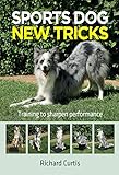 Sports Dog New Tricks: Training to Sharpen