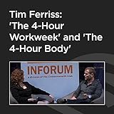 Tim Ferriss: 'The 4-Hour Workweek' and 'The 4-Hour Body'