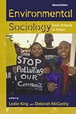 Environmental Sociology: From Analysis to Action, , 0742559092