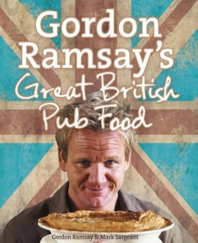 Download Gordon Ramsay's Great British Pub Food PDF