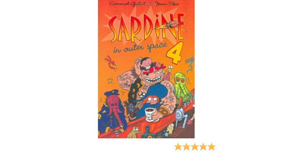 Amazon Com Sardine In Outer Space 4 9781596431294 Guibert Emmanuel Sfar Joann Books