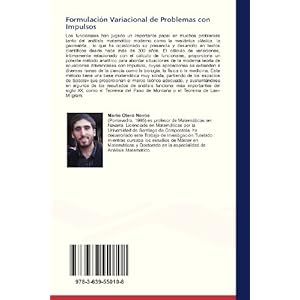 Formulación Variacional de Problemas con Impulsos: Un enfoque Variacional a la moderna teoría de Ecuaciones Diferenciales con Impulsos (Spanish Edit