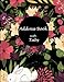 Address Book with Tabs: Floral Cute Design, Address Book with Birthdays and Anniversaries, Tabs Book by Sky Address Book