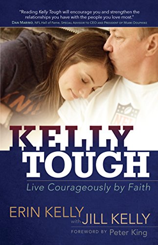 Download Kelly Tough: Live Courageously by Faith