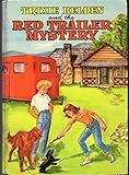 Trixie Belden and the Red Trailer Mystery (#2 in series)
