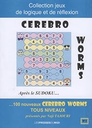 Cerebro worms