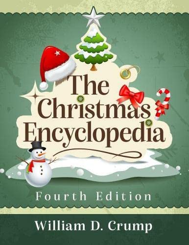 Host Of Christmas Past 2022 The Christmas Encyclopedia, 4Th Ed.: Crump, William D.: 9781476687902:  Amazon.com: Books