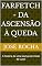 Livro FARFETCH - DA ASCENSÃO À QUEDA: A história de uma startup de moda de Luxo!