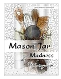 Mason Jar Madness by Coloring Design, Nidhan Singh
