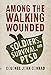 Among the Walking Wounded: Soldiers, Survival, and PTSD by John D. Conrad