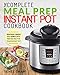 Meal Prep Instant Pot Cookbook: The Complete Meal Prep Instant Pot Cookbook | Delicious, Simple, and Quick Meal Prep Recipes For Your Instant Pot (Electric Pressure Cooker Cookbook) by Renee Shaw