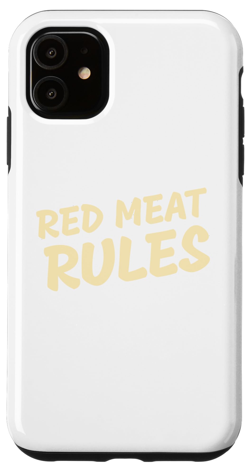 iPhone 11 Funny Red Meat Rules Keto Life Case