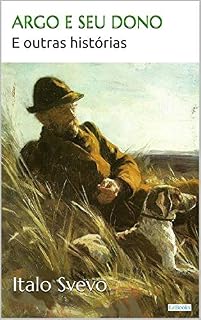 Livro ARGO E SEU DONO - Svevo