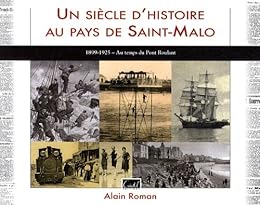 Un  siècle d'histoire au pays de Saint-Malo